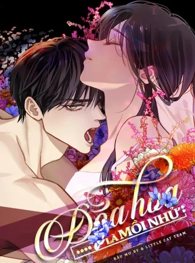 đọc truyện [không Che] [18+] Đóa Hoa Là Mồi Nhử Truyện Dạ Ký