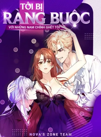 [không Che] [18+] Tôi Bị Ràng Buộc Với Những Nam Chính Ghét Tôi