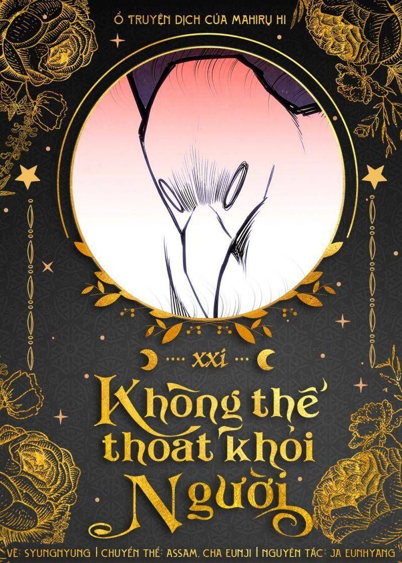 đọc truyện Không Thể Thoát Khỏi Người Chương 21 ảnh 1 tại Giả Dược