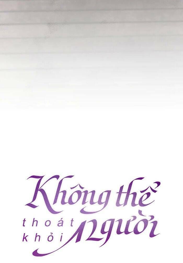 đọc truyện Không Thể Thoát Khỏi Người Chương 74.1 ảnh 34 tại Thiên Thai Truyện