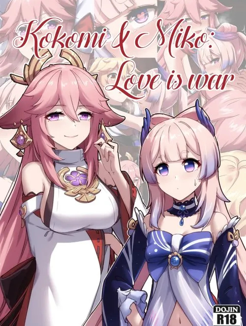 đọc truyện Kokomi And Miko ~ Love Is War Giả Dược