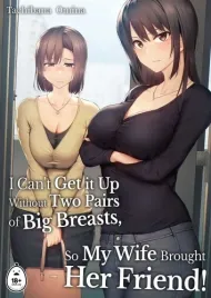 đọc truyện Kyonyuu Ga Futari Inai To Bokki Shinai Otto No Tame Ni Tomodachi O Tsurete Kita Tsuma Giả Dược