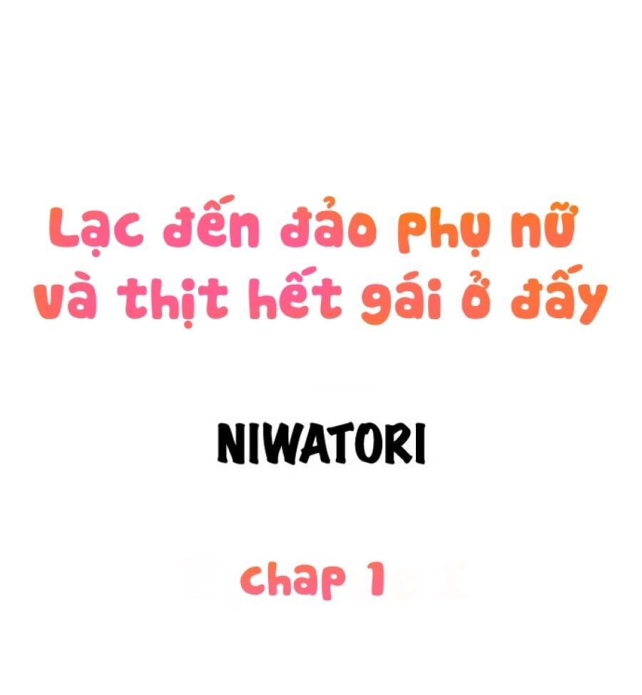 Lạc Đến Đảo Phụ Nữ Và Thịt Hết Gái Ở Đấy Chương 1 page 2 - Giả Dược