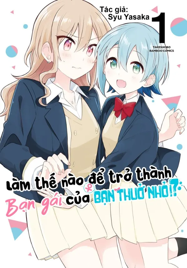 Làm Thế Nào Để Trở Thành Bạn Gái Của Bạn Thuở Nhỏ!?