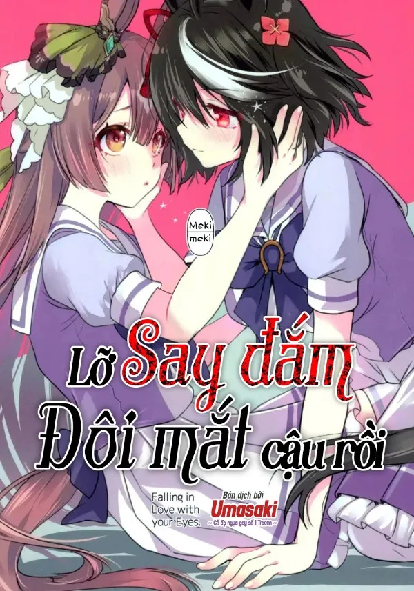 Lỡ Say Đắm Đôi Mắt Cậu Rồi.