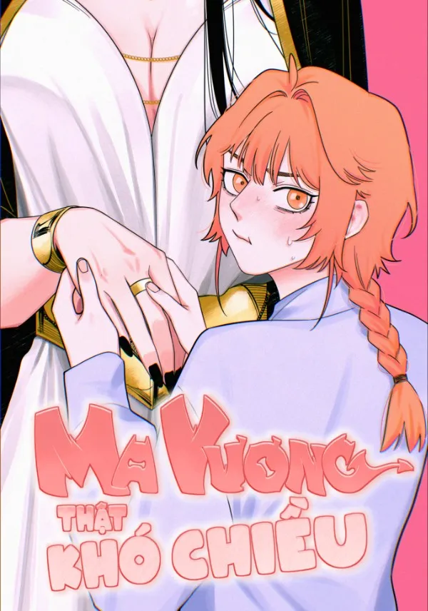 Ma Vương Thật Khó Chiều