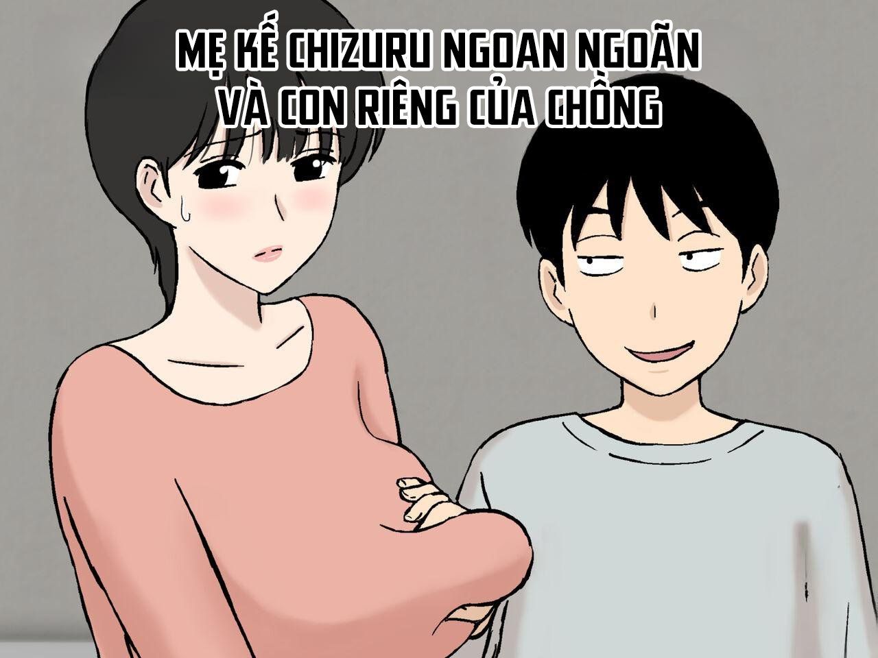 đọc truyện Mẹ Kế Chizuru Ngoan Ngoãn Và Con Riêng Của Chồng Oneshot ảnh 2 tại Giả Dược