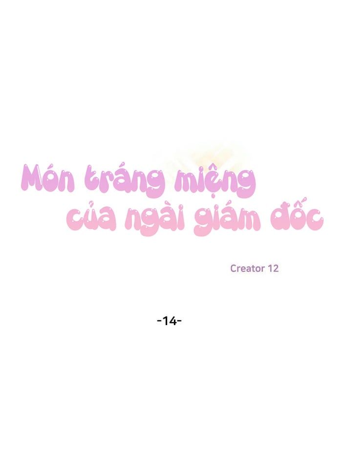 đọc truyện Món Tráng Miệng Của Ngài Giám Đốc Chương 14 ảnh 12 tại Thiên Thai Truyện