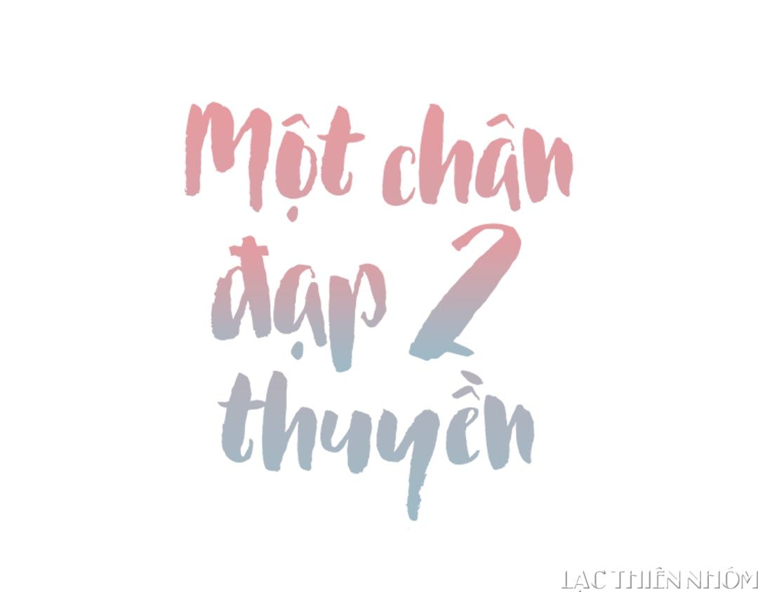 đọc truyện Một Chân Đạp 2 Thuyền Chương 3 ảnh 2 tại Giả Dược