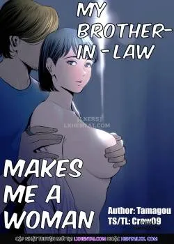 My Brother-in-law Makes Me A Woman