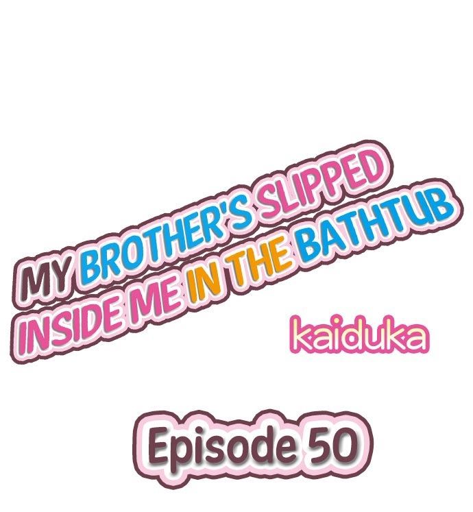 đọc truyện My Brother Slipped Inside Me In The Bathtub Chương 49 ảnh 10 tại Thiên Thai Truyện