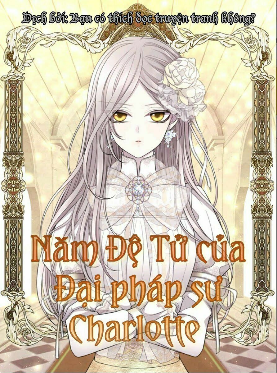 đọc truyện Năm Đại Đệ Tử Của Charlotte Chương 2 ảnh 3 tại Giả Dược