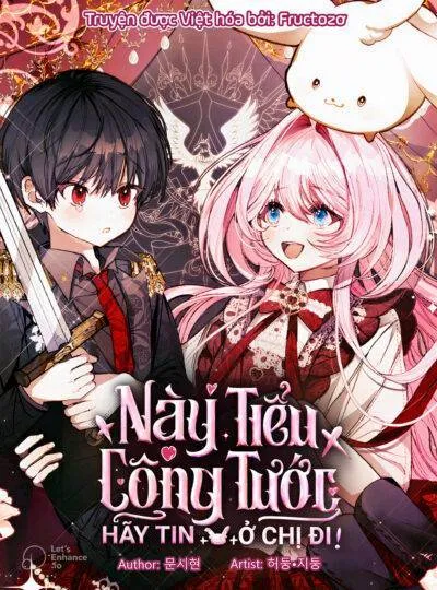Này Tiểu Công Tước, Hãy Tin Ở Chị Đi!