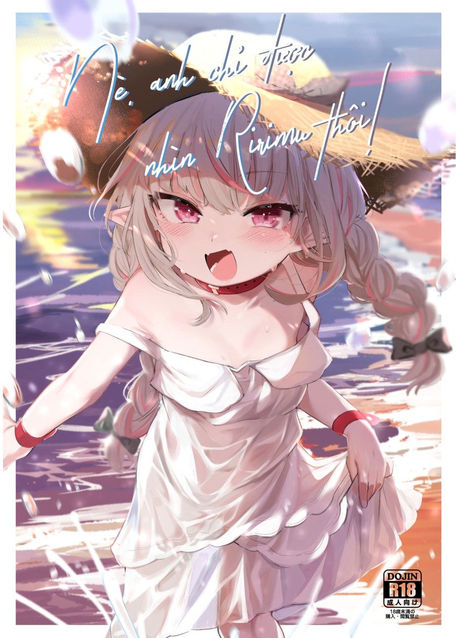 Nè, Anh Chỉ Được Nhìn Ririmu Thôi! Oneshot page 3 - Giả Dược