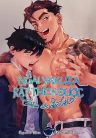 đọc truyện Ngài Yakuza Rất Thích Được Chăm Sóc Đặc Biệt Thiên Thai Truyện