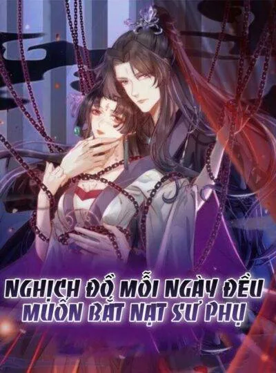 đọc truyện Nghịch Đồ Mỗi Ngày Đều Muốn Bắt Nạt Sư Phụ Thiên Thai Truyện