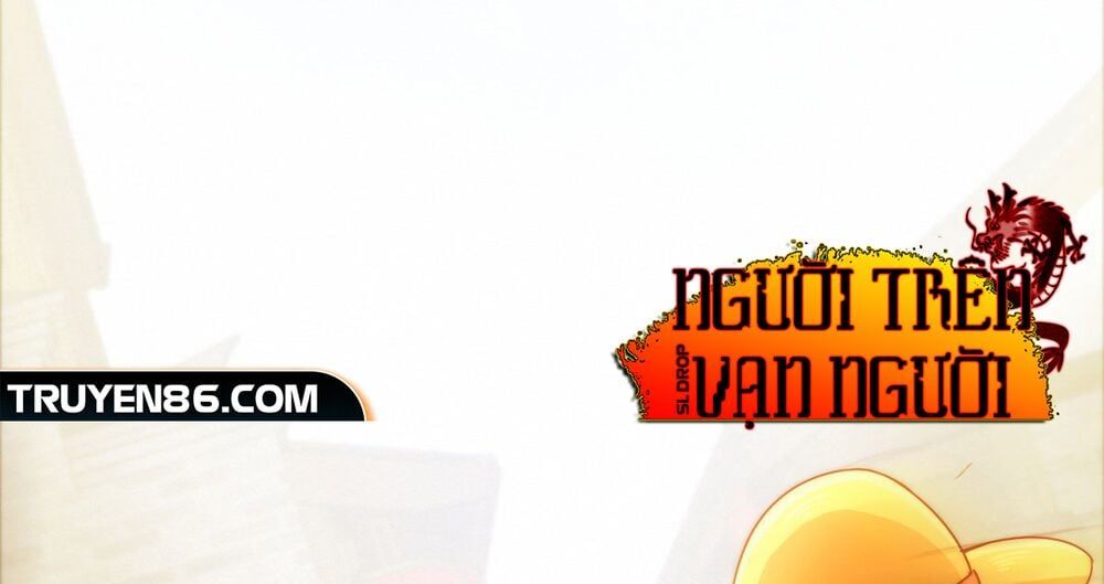 đọc truyện Người Trên Vạn Người Chương 128 ảnh 180 tại Giả Dược