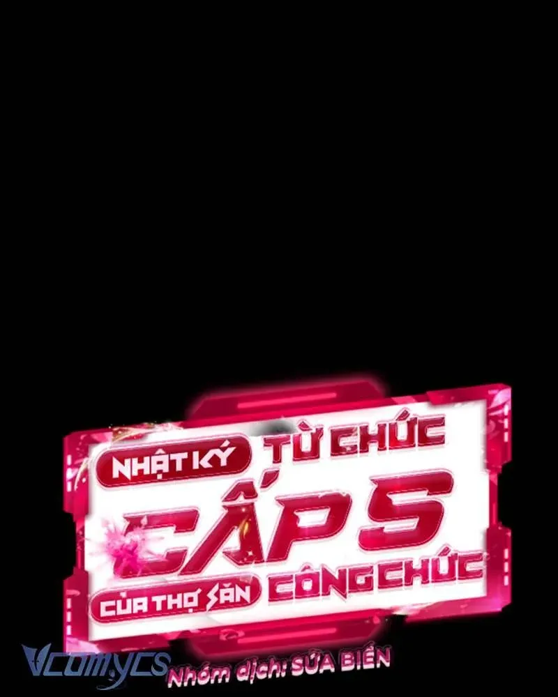 đọc truyện Nhật Ký Từ Chức Cấp S Của Thợ Săn Công Chức Chương 29 ảnh 109 tại Thiên Thai Truyện