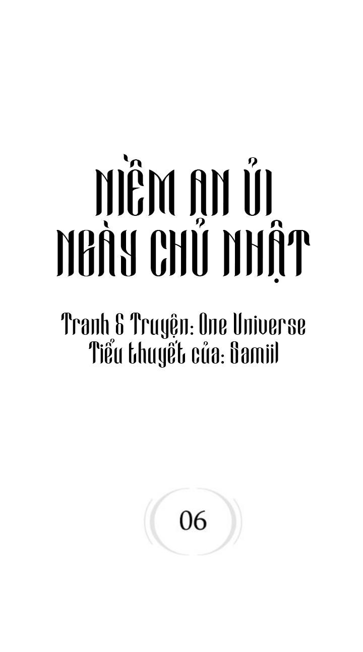 đọc truyện Niềm An Ủi Ngày Chủ Nhật Chương 6 ảnh 1 tại Giả Dược
