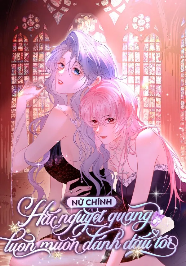 Nữ Chính Hắc Nguyệt Quang Luôn Muốn Đánh Dấu Tôi 