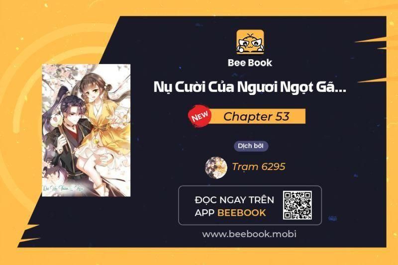 đọc truyện Nụ Cười Của Ngươi Ngọt Gãy Tám Cái Răng Của Ta Chương 53 ảnh 1 tại Thiên Thai Truyện