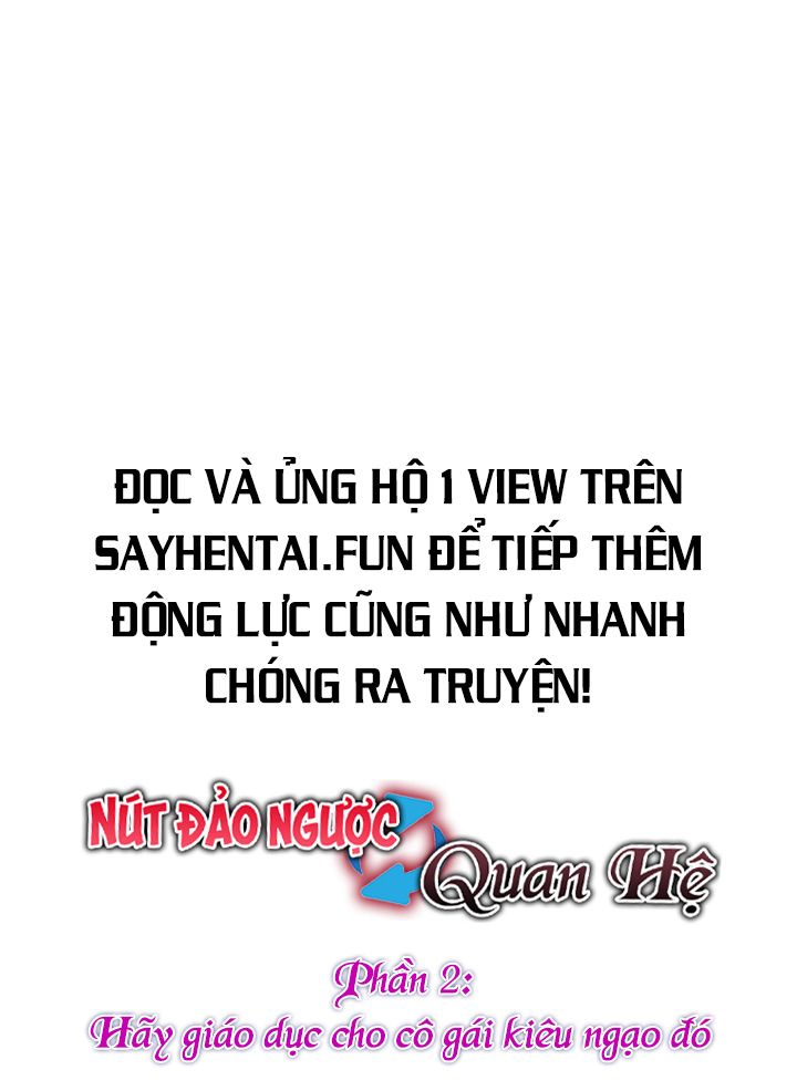 đọc truyện Nút Đảo Ngược Quan Hệ 2: Hãy Giáo Dục Cho Cô Gái Kiêu Ngạo Đó Chương 8 ảnh 11 tại Giả Dược