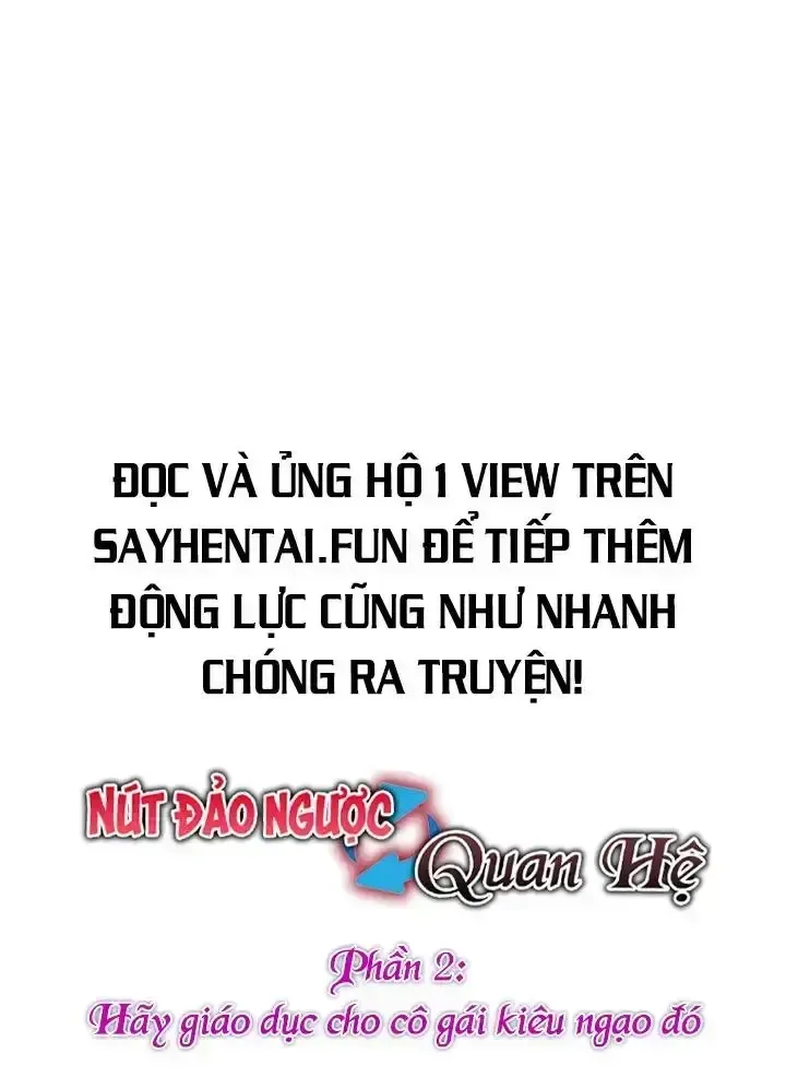 đọc truyện Nút Đảo Ngược Quan Hệ Ii - Hãy Giáo Dục Cho Cô Gái Kiêu Ngạo Đó Chương 1 ảnh 9 tại Giả Dược