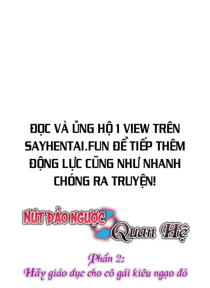 đọc truyện Nút Đảo Ngược Quan Hệ Ii - Hãy Giáo Dục Cho Cô Gái Kiêu Ngạo Đó Chương 7 ảnh 11 tại Giả Dược
