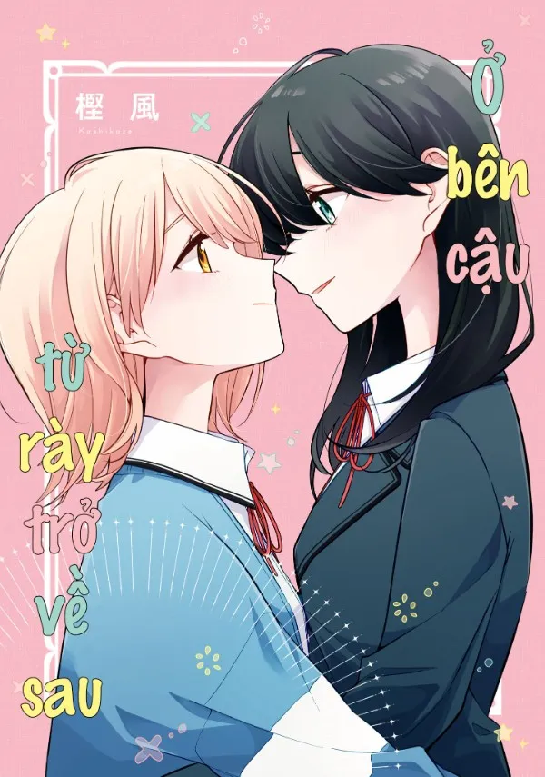 Ở Bên Cậu Từ Rày Trở Về Sau