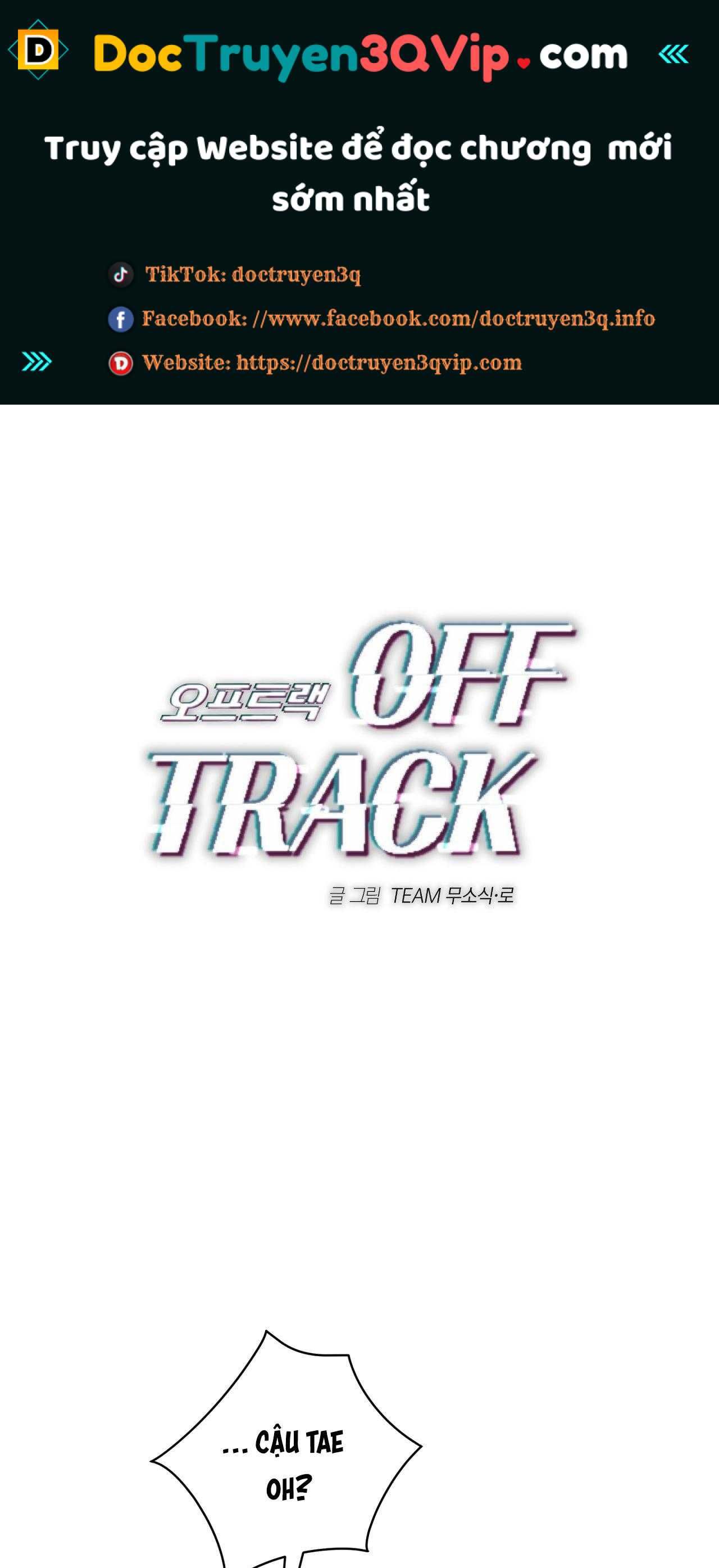 đọc truyện Off Track Chương 22 ảnh 1 tại Giả Dược