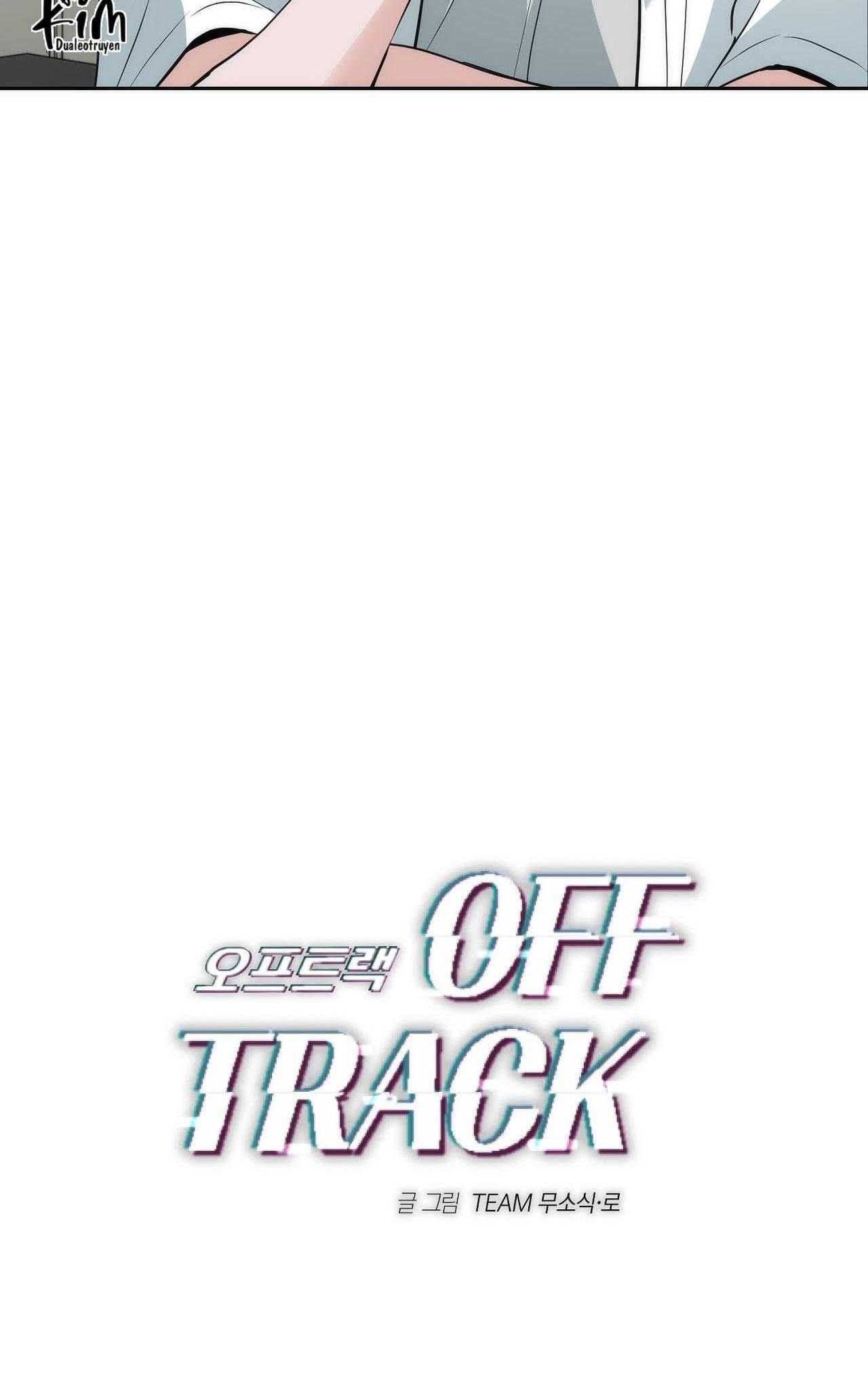 đọc truyện Off Track Chương 23 ảnh 4 tại Giả Dược