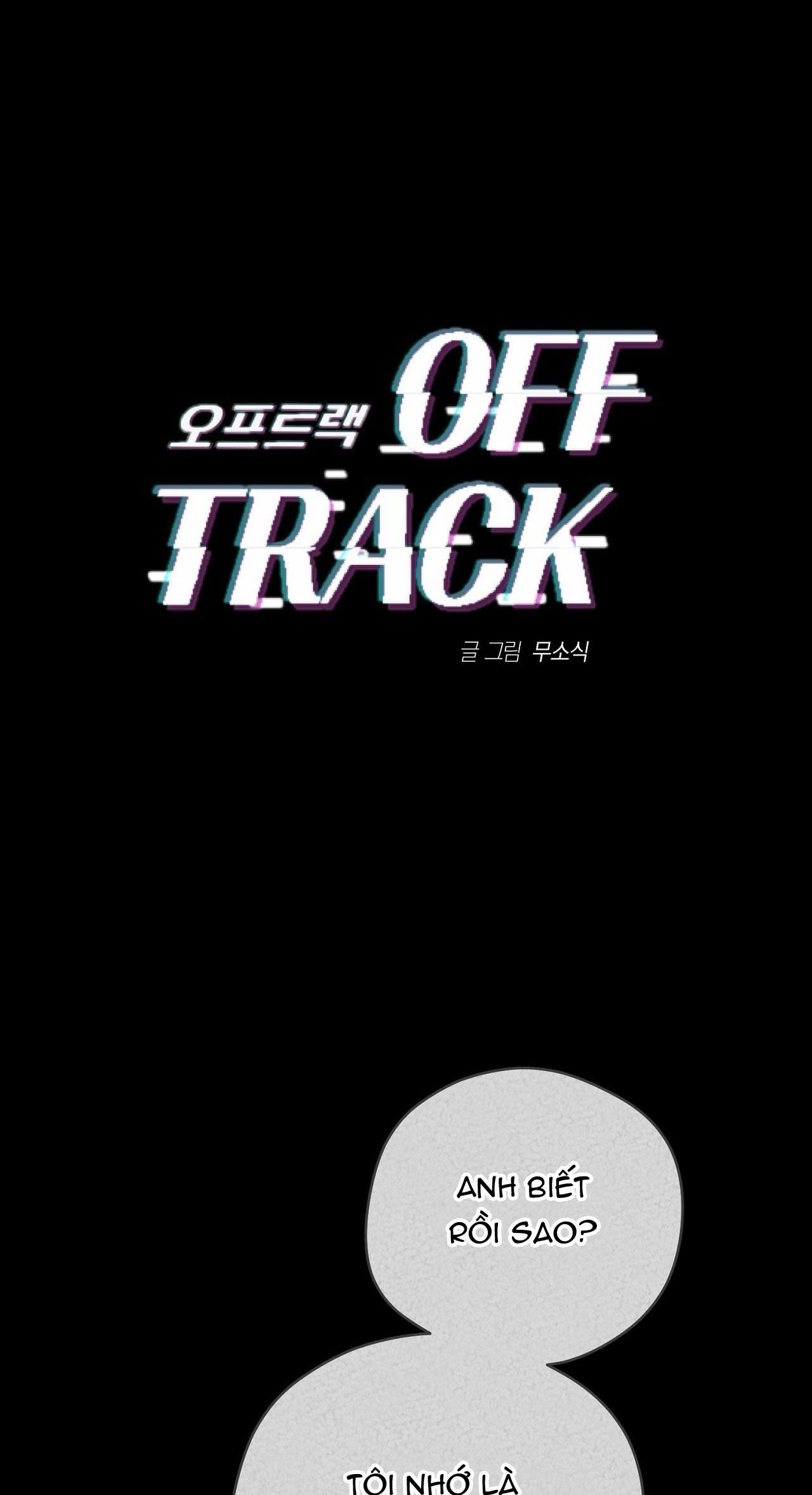đọc truyện Off Track Chương 35 ảnh 2 tại Giả Dược
