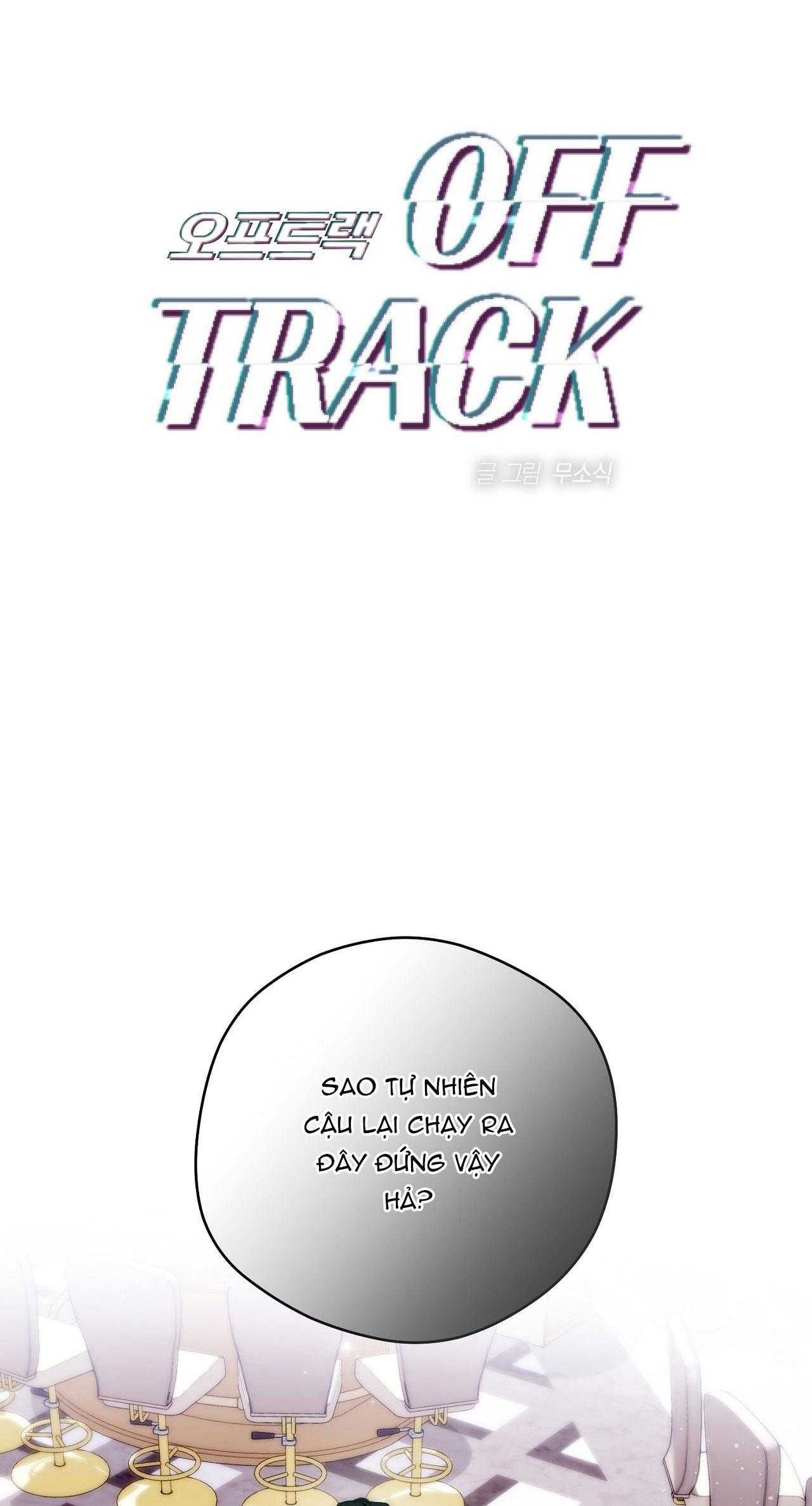đọc truyện Off Track Chương 38 ảnh 4 tại Giả Dược