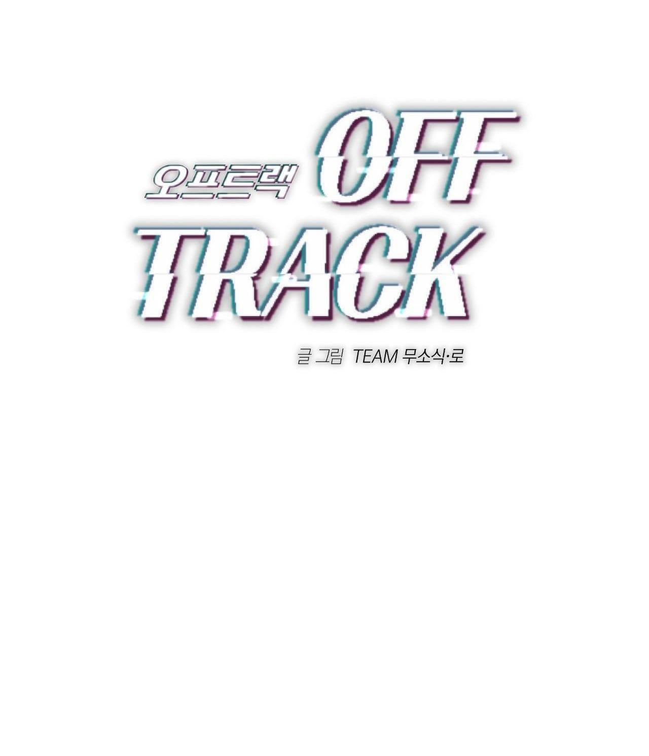 đọc truyện Off Track Chương 6 ảnh 40 tại Giả Dược