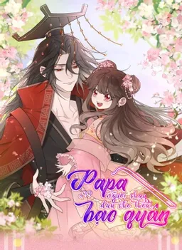 Papa Bạo Quân! Người Chạy Đâu Cho Thoát?!