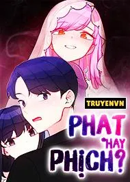 đọc truyện Phạt Hay Phịch? Giả Dược