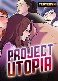đọc truyện Project Utopia Giả Dược