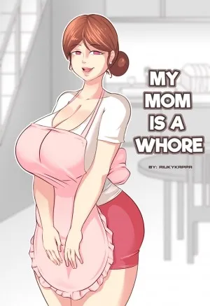 (riukykappa) My Mom Is A Whore [part 1]