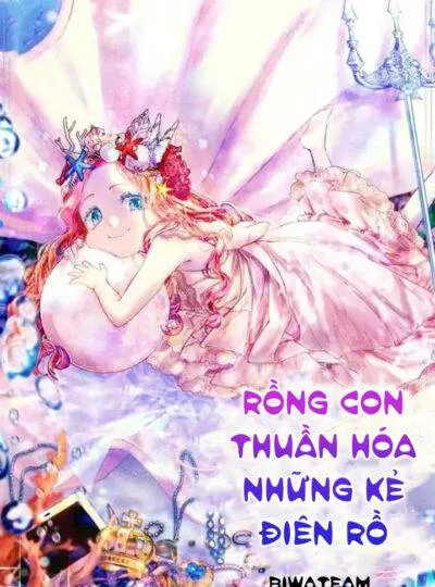Rồng Con Thuần Hóa Những Kẻ Điên Rồ