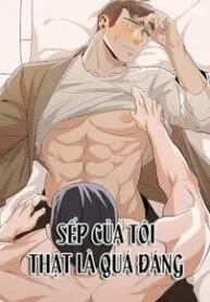 Sếp Của Tôi Thật Là Quá Đáng