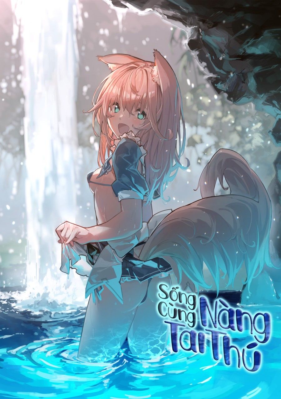 Sống Cùng Nàng Tai Thú Chương 4 page 1 - Giả Dược