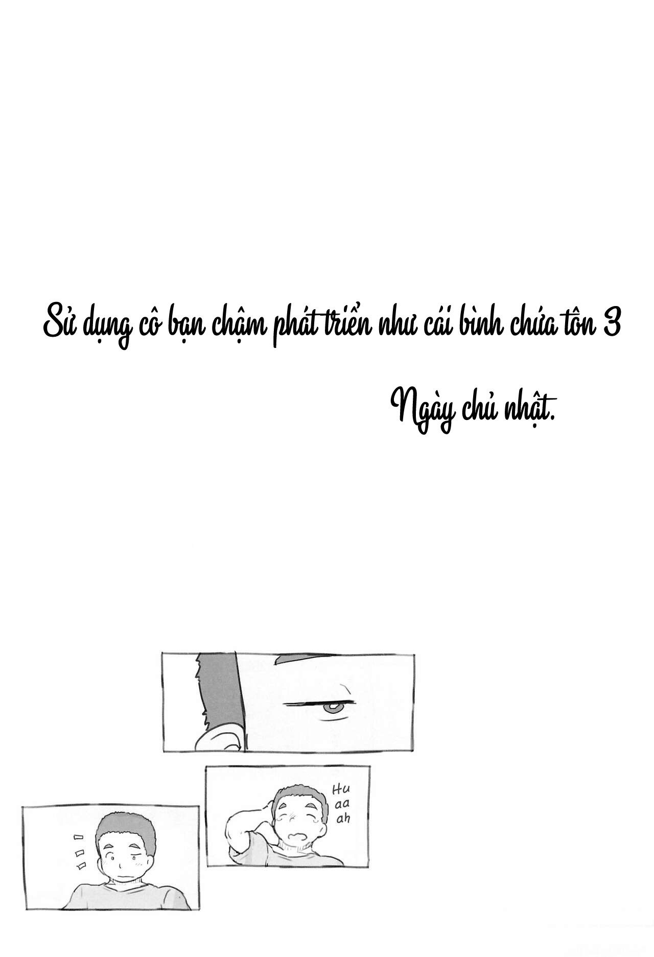 đọc truyện Sử Dụng Cô Bạn Chậm Phát Triển Như Cái Bình Chứa Tôn Chương 3 ảnh 7 tại Giả Dược