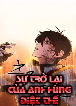 đọc truyện Sự Trở Lại Của Anh Hùng Diệt Thế Thiên Thai Truyện
