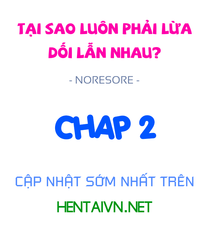 đọc truyện Tại Sao Luôn Phải Lừa Dối Lẫn Nhau? Chương 2 ảnh 1 tại Giả Dược