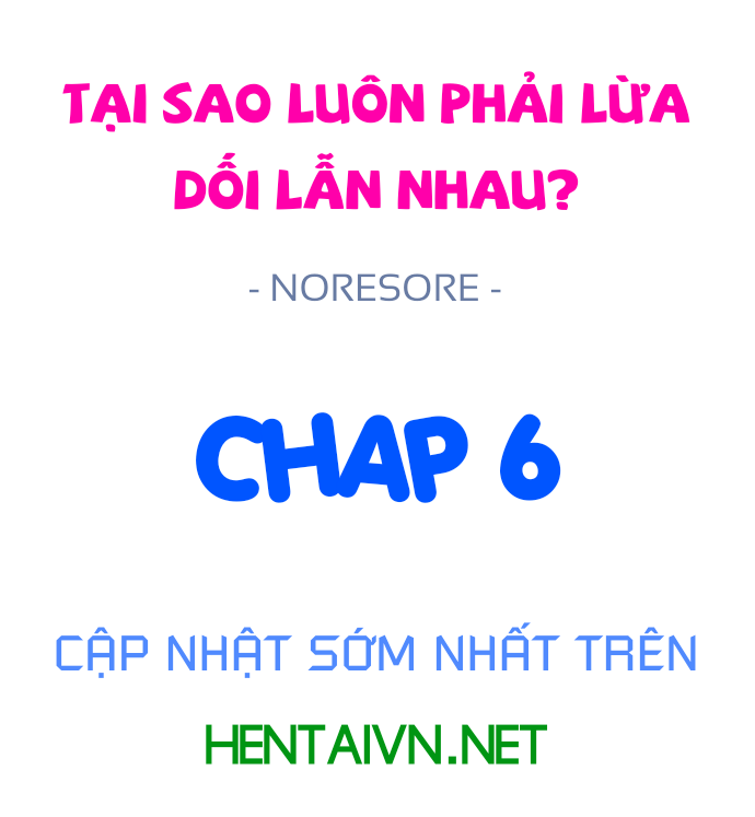 đọc truyện Tại Sao Luôn Phải Lừa Dối Lẫn Nhau? Chương 6 ảnh 1 tại Giả Dược
