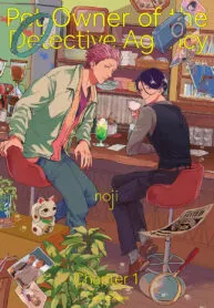 đọc truyện Tantei Jimusho No Kainushi-sama Truyện Dạ Ký