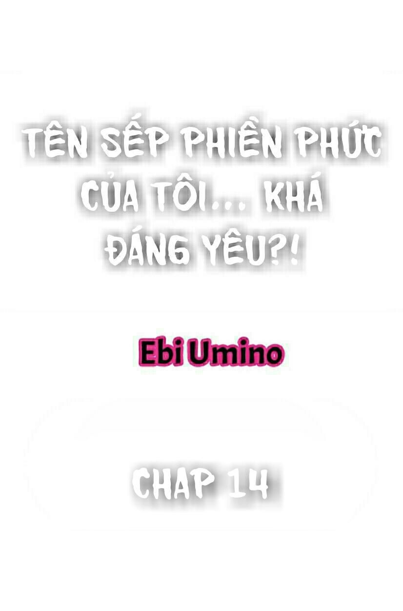 đọc truyện Tên Sếp Phiền Phức Của Tôi Quá Sexy Chương 14 ảnh 1 tại Giả Dược