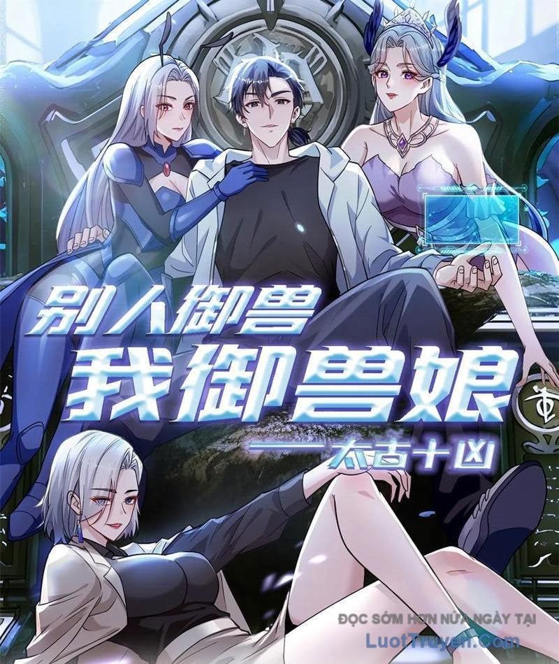 đọc truyện Thái Cổ Thập Hung: Người Khác Ngự Thú Ta Ngự Thú Nương Chương 62 ảnh 4 tại Thiên Thai Truyện