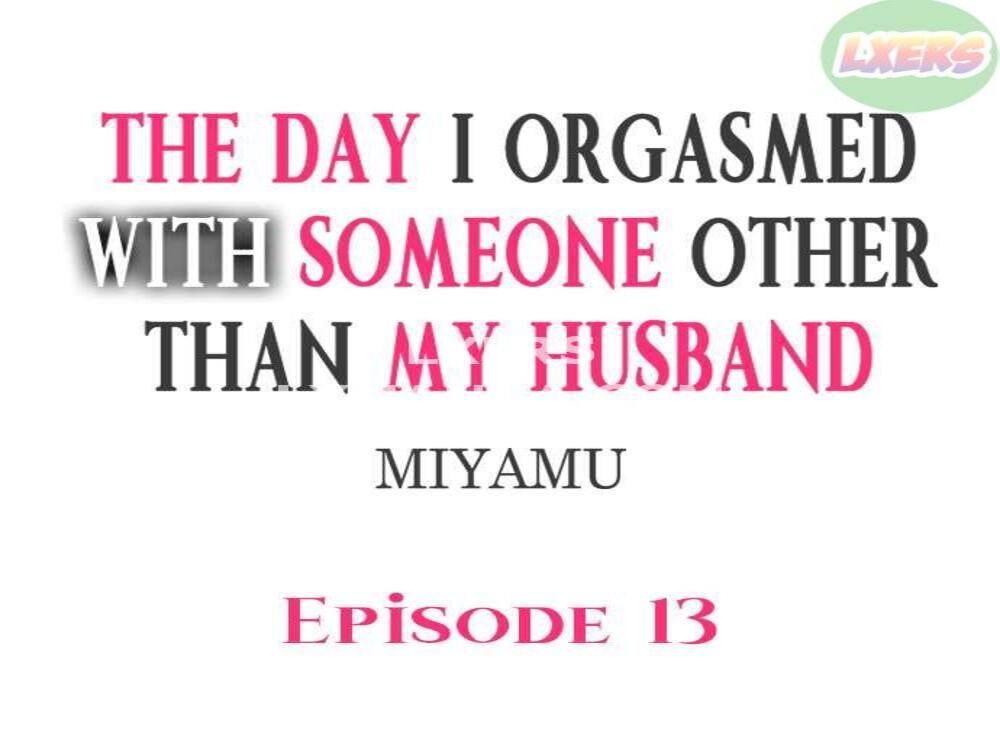 đọc truyện The Day I Orgasmed With Someone Other Than My Husband Chương 13 ảnh 4 tại Truyện Dạ Ký