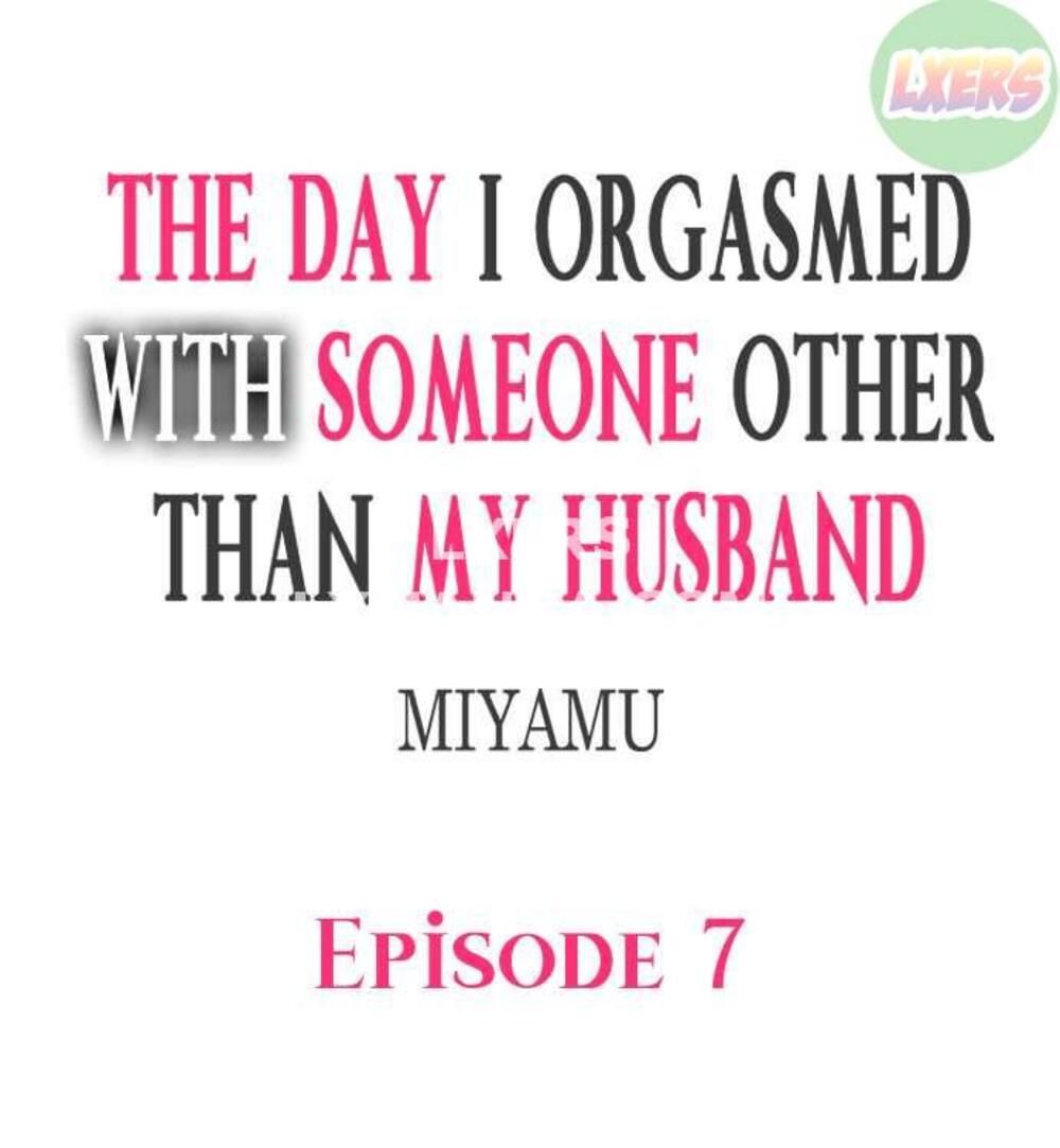 đọc truyện The Day I Orgasmed With Someone Other Than My Husband Chương 7 ảnh 4 tại Truyện Dạ Ký